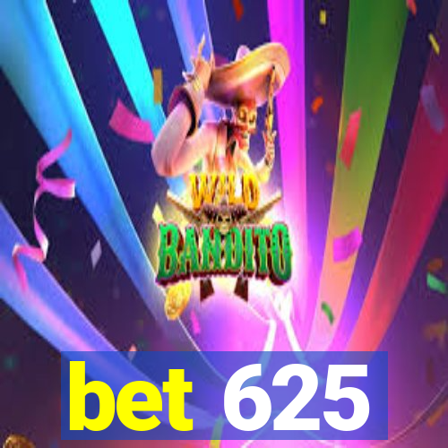 bet 625